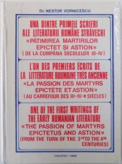 UNA DIN PRIMELE SCRIERI ALE LITERATURII ROMANE STRAVECHI &amp;quot, PATIMIREA MARTIRILOR EPICTET SI ASTION&amp;quot, ( DE LA CUMPANA SECOLELOR III - IV de NES