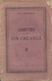 C8921N Amintiri despre Ion Creangă de Theodor Speranția, 1927, Iași