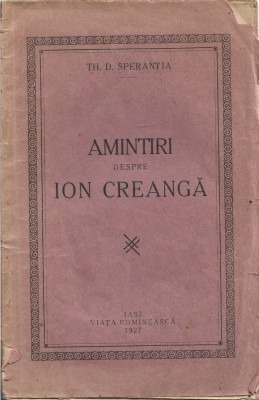 C8921N Amintiri despre Ion Creangă de Theodor Speranția, 1927, Iași foto