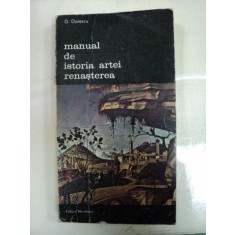 MANUAL DE ISTORIA ARTEI. RENASTEREA de G.OPRESCU 1985