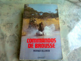 COMMANDOS DE BROUSSE - PATRICK OLLIVIER (CARTE IN LIMBA FRANCEZA)