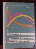 Introducere in teoria probabilitatilor si statistica matematica- N. Mihaila