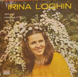 Disc vinil, LP. IRINA LOGHIN: SPUNE MAICULITA SPUNE, SALCIE, PLETELE TALE ETC.-IRINA LOGHIN