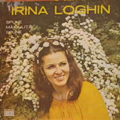 Disc vinil, LP. IRINA LOGHIN: SPUNE MAICULITA SPUNE, SALCIE, PLETELE TALE ETC.-IRINA LOGHIN