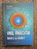 OMUL VINDECATOR , INVATA SA VINDECI de JOSE SILVA , ROBERT B. STONE PH. D , 2011