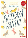 Cumpara ieftin Picteaza Vantul, Pam Mu&ntilde;oz Ryan - Editura Art
