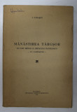 MANASTIREA TARGSOR, UN FOST METOH AL SPITALULUI PANTELIMON, CU 4 ILUSTRATII de I. IONASCU - BUCURESTI, 1938