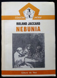 Roland Jaccard, Nebunia, impecabila