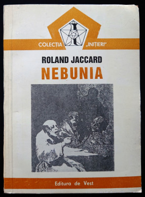 Roland Jaccard, Nebunia, impecabila foto