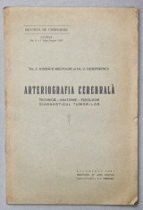 ARTERIOGRAFIA CEREBRALA , TECHINA ...DIAGNOSTICUL TUMORILOR de Dr. J. IONESCU - MILTIADE si Dr. J. DUMITRESCU , 1935
