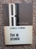 Flori de intuneric - Aureliu Cornea - 1978