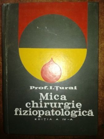 Mica chirurgie fiziopatologica- I. Turai