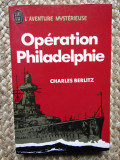 Op&eacute;ration Philadelphie - Charles Berlitz