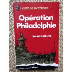 Op&eacute;ration Philadelphie - Charles Berlitz