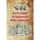 Az &uacute;j magyar &eacute;s &uacute;gynevezett k&ouml;z&ouml;s cz&iacute;merekről - Dr. Cs&aacute;nki Dezső