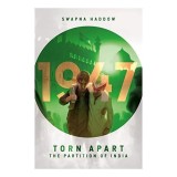 Torn Apart - the Partition of India 1947