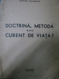 DOCTRINA, METODA SAU CURENT DE VIATA -BUC. 1940