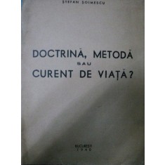 DOCTRINA, METODA SAU CURENT DE VIATA -BUC. 1940
