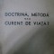 DOCTRINA, METODA SAU CURENT DE VIATA -BUC. 1940
