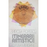 Mircea Popescu - Itinerarii artistice (Editia: 1981)
