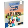 Carte educativa ilustrata Ce este istoria pentru copii curiosi, 8 ani, 2024