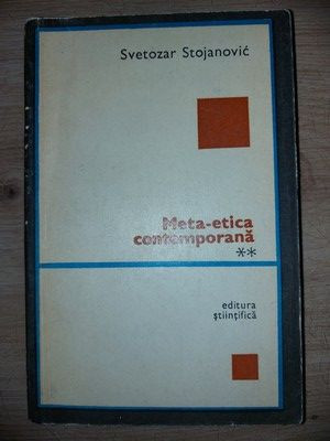 Meta-etica contemporana vol 2- Svetozar Stojanovic