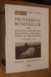 IULIU A. ZANE - PROVERBELE ROMANILOR din Romania, Basarabia - Vol. VIII, 2004, Alta editura