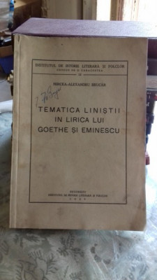 Tematica linistii in lirica lui Goethe si Eminescu - Mircea-Alexandru Brucar foto