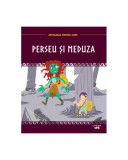 Perseu și Meduza - Hardcover - Litera mică