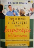 Cum sa initiezi o discutie despre Imparatia lui Dumnezeu &ndash; Duke Heller
