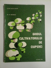 GHIDUL CULTIVATORULUI DE CIUPERCI - N. MATEESCU foto