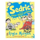 Carte pentru copii Sedric and the Roman Holiday Rampage - Chilldren's Stories