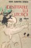 Identitatile Lui Litovoi - Ioan Dumitru Denciu - Roman - Cartea Romaneasca - 1985