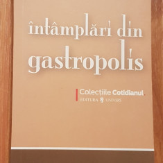 Intamplari din gastropolis. Colectiile Cotidianul