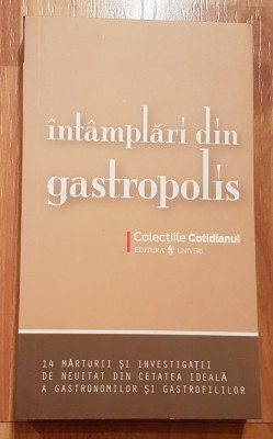 Intamplari din gastropolis. Colectiile Cotidianul foto