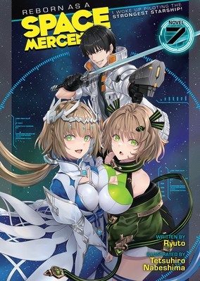Reborn as a Space Mercenary: I Woke Up Piloting the Strongest Starship! (Light Novel) Vol. 7 foto