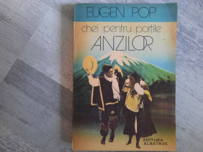 Chei pentru portile Anzilor de Eugen Pop foto