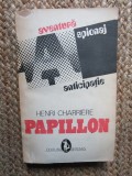 Papillon - Henri Charriere, Editura Bucuresti 1991, 574 pagini - Roman Aventura