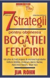 7 strategii pentru obtinerea bogatiei si fericirii - Editura Business Tech