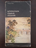 ARHITECTURA CLASICA CHINEZA - Thomas Thilo