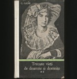 TRECUTE VIEȚI DE DOAMNE ȘI DOMNIȚE - C. GANE - VOL. II