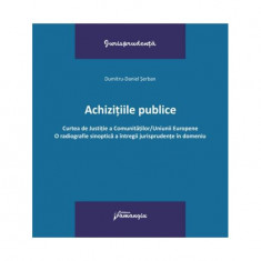 Achizițiile publice - Paperback brosat - Dumitru-Daniel Şerban - Hamangiu