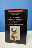 In cautarea sensului pierdut Vol II - creierul si noua spiritualitate - Dumitru Constantin Dulcan