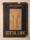Mihail Vulpescu (dedicație) - Gestul liric (1947)