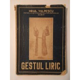 Mihail Vulpescu (dedicație) - Gestul liric (1947)