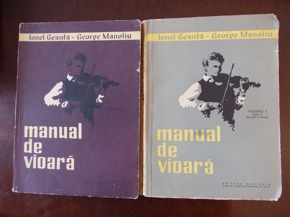 MANUAL DE VIOARA- IONEL GEANTA, GEORGE MANOLIU, VOL. 1 SI 2, editia a  III-a, 4a | Okazii.ro