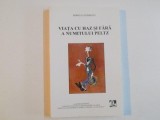 VIATA CU HAZ SI FARA A NUMITULUI PELTZ de RODICA LAZARESCU , 2005 , * DEDICATIE