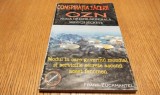 CONSPIRATIA TACERII OZN - Noua Ordine Mondiala; Servicii Secrete - Frank Zuckmantel - Editura Samizat, 1999, 170 p.