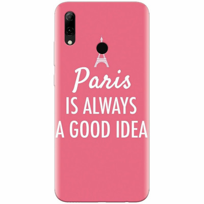 Husa silicon pentru Huawei P Smart 2019, Paris Is Always A Good Idea foto