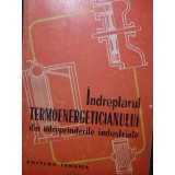 V. Iliescu Grozavesti - Indreptarul termoenergeticianului din intreprinderile industriale (Editia: 1963)